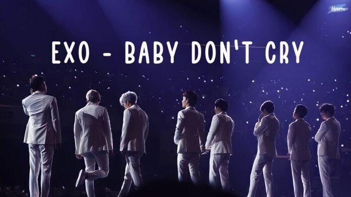 Makna lagu Baby Don’t Cry EXO tentang cinta, pengorbanan, dan perpisahan